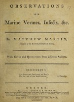 view Observations on marine vermes, insects, etc. Fasciculus I[-II] / With notes and quotations from different authors.