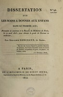 view Dissertation sur les soins à donner aux enfans dans le premier âge / [Benjamin Dehergne].