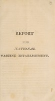 view Report of the National Vaccine Establishment [on the occurrence of smallpox after vaccination in the families of Lord Grosvenor and Sir Henry Martin, with other cases].