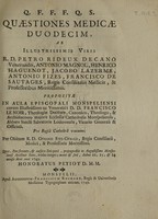 view Quaestiones medicae duodecim, ab ... Petro Rideux ... [et al.] ... Propositae ... Pro regia cathedra vacante. Per obitum R.D. Gerardi Fitz-Gerald ... / Quas ... propugnabit ... Honoratus Petiot.