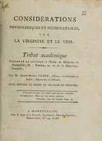 view Considérations physiologiques et médico-légales, sur la virginité et le viol. Tribut académique / [Joseph Michel Silhol].