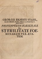 view Propempticon inaugurale de sterilitate foeminarum per aetatem / [Georg Ernst Stahl].