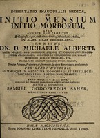 view Dissertatio inauguralis medica de initio mensium initio morborum ... / [Samuel Gottfried Saher].