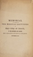 view Memorial of certain of the medical lecturers in King's College and University, to the ... Senatus of King's College. November 1850 / [William Templeton].