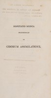 view Disputatio medica inauguralis de ciborum assimilatione / [John B. Strachan].