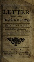 view A letter to the learned Dr. Woodward / By Dr. [J.] Byfielde [i.e. J. Freind?].