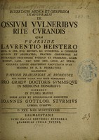 view Dissertatio medica et chirurgica inauguralis de ossium vulneribus rite curandis / [Johann Gottlob Sturmius].