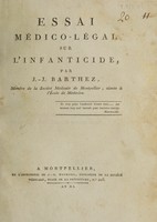 view Essai médico-légal sur l'infanticide / [J.J. Barthez].