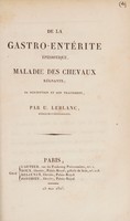 view De la gastro-entérite épizootique, maladie des chevaux régnante; sa description et son traitement / [Urbain Leblanc].