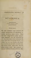 view Disputatio medica de dyspepsia / [Francis Cobham].