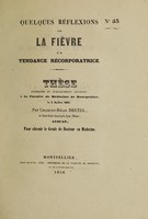 view Quelques réflexions sur la fièvre et sa tendance récorporatrice / [Charles Régis Drutel].