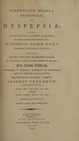 view Disputatio medica inauguralis, de dyspepsia ... / [Jacobus Greenhow].