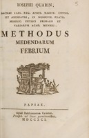 view Methodus medendarum febrium / [Joseph Quarin].