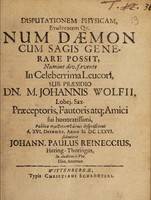 view Disputationem physicam, evolventem qu[aestionem] num daemon cum sagis generare possit / ... submittit Johann. Paulus Reineccius.