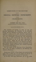 view Observations on the discovery of the original obstetric instruments of the Chamberlens / by Robert Lee.