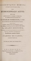 view Dissertatio medica inauguralis, de hydrocephalo acuto / Eruditorum examini subjicit Joannes de Carro.