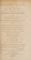 view Disputatio medica inauguralis, de luce, quam ex chymia accepit medicina ... / Eruditorum examini subjicit Thomas Coull.