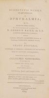 view Disputatio medica inauguralis de ophthalmia ... / Eruditorum examini subjicit Gulielmus Armstrong.