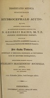 view Dissertatio medica inauguralis, de hydrocephalo acuto / Eruditorum examini subjicit Gulielmus Brackenbury Bousfield.