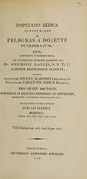 view Disputatio medica inauguralis de phlegmasia dolente puerperarum ... / Eruditorum examini subjicit David Barry.