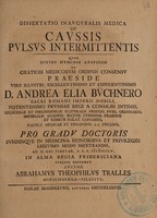 view Dissertatio inauguralis medica de caussis pulsus intermittentis.