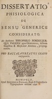 view Dissertatio phisiologica de sensu generice considerato. / Ab authore Theophilo Bordeujurque Palensi ..., propugnanda. ; pro baccalaureatus gradu consequendo.