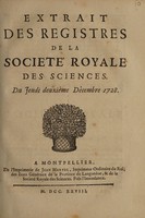 view Extrait des registres de la Societé Royale des sciences. : Du jeudi deuxiéme décembre 1728.