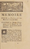 view Mémoire pour la Faculté de médecine de Paris. Contre les maîtres chirurgiens, ou les auteurs des Observations, sur un écrit intitulé Réflexions, &c.