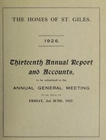 view Thirteenth annual report and accounts : 1926 / The Homes of St. Giles.