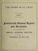 view Fourteenth annual report and accounts : 1927 / The Homes of St. Giles.