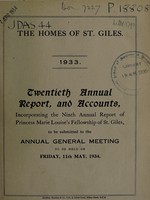 view Twentieth annual report and accounts : 1933 / The Homes of St. Giles.