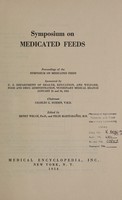 view Symposium on medicated feeds : proceedings of the symposium on medicated feeds sponsored by U. S. Department of Health, Education, and Welfare, Food and Drug Administration, Veterinary Medical Branch, Jan. 23 and 24, 1956 / edited by Henry Welch and Feĺix Martí-Ibánẽz.