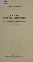 view Code of surgical operations : with classifications of radiotherapy and anaesthetic procedures.