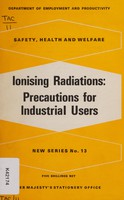 view Ionising radiations: precautions for industrial users.