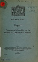 view Report of Departmental Committee on the Training and Employment of Midwives.