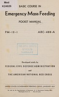 view Basic course in emergency mass feeding : pocket manual / Developed jointly by Federal Civil Defense Administration and the American National Red Cross.