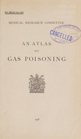 view An atlas of gas poisoning / Medical Research Committee.