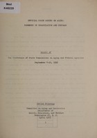 view Official State groups on aging : elements of organization and program / report of the conference of State commissions on aging and Federal agencies, September 8-10, 1952.