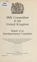 view Milk composition in the United Kingdom / report of an Interdepartmental Committee.