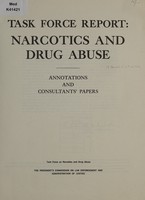 view Task Force report : narcotics and drug abuse annotations and consultants' papers.