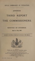 view Appendix to Third report of the Commissioners : minutes of evidence, April to July, 1907.
