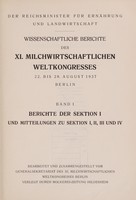 view Wissenschaftliche Berichte des XI. Milchwirtschaftlichen Weltkongresses : 22. bis 28. August 1937, Berlin... / Bearbeitet und zusammengestellt vom Generalsekretariat des XI. Milchwirtschaftlichen Weltkongresses Berlin, verlegt durch Molkerei-Zeitung, Hildesheim.