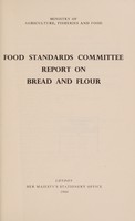 view Report on bread and flour / Food Standards Committee.