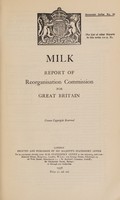 view Milk : report of Reorganisation Commission for Great Britain.