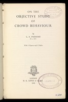 view On the objective study of crowd behaviour / [Lionel Sharples Penrose].