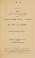 view Report of the Commissioners in Lunacy to the Lord Chancellor : 44th, 1889.