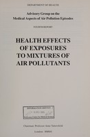 view Health effects of exposures to mixtures of air pollutants / Advisory Group on the Medical Aspect of Air Pollution Episodes.