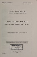 view Information society : agenda for action in the UK : evidence revceived up to 31 March 1996 / Select Committee on Science and Technology.