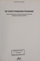 view The fourth framework programme : a guide to participation in European Community research and development programmes 1994-1998 / Office of Science and Technology.