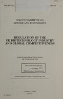 view Regulation of the United Kingdom biotechnology industry and global competitiveness / Select Committee on Science and Technology.